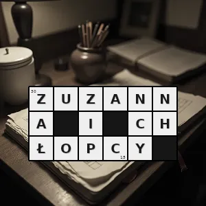 Hasło krzyżówkowe film z 1961 roku z ewą krzyżewską i adamem hanuszkiewiczem - zuzanna i chłopcy – rozwiązanie, synonimy, podpowiedzi i definicje krzyżówkowe